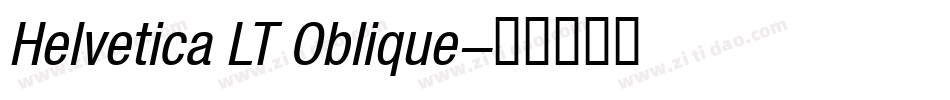 Helvetica LT Oblique字体转换
